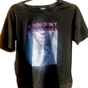If You Dont Pay My Bills Black Tshirt With Graphic